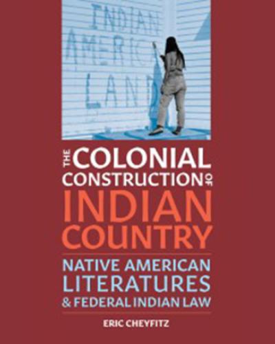 Cover of The Colonial Construction of Indian Country