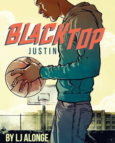 Blacktop Justin by LJ Alonge