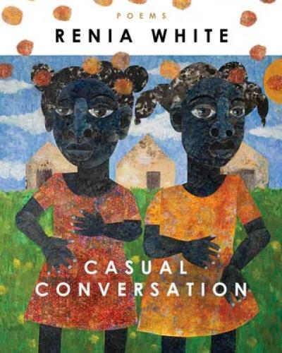 Casual Conversation by Renia White (MFA '16)