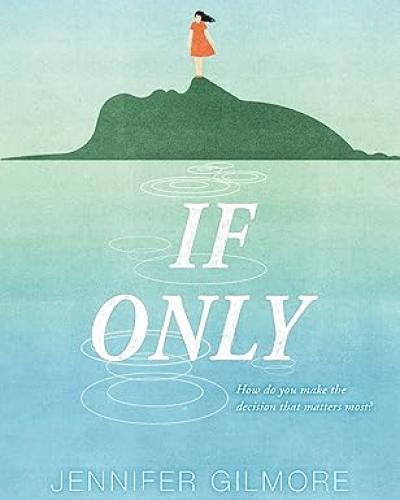 If Only by Jennifer Gilmore book cover